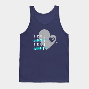 true love true life Tank Top